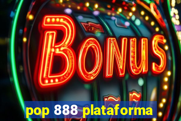 pop 888 plataforma